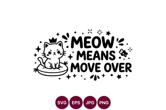 Cute Cat Saying SVG Design