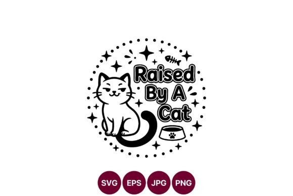 Raised by a Cat Design SVG