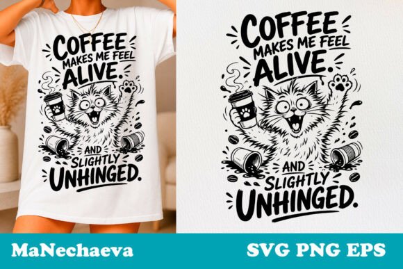 Sarcastic Cat Coffee Makes Alive SVG
