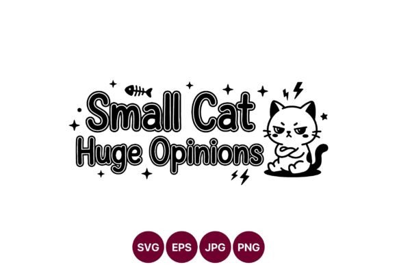 Small Cat Attitude SVG Design